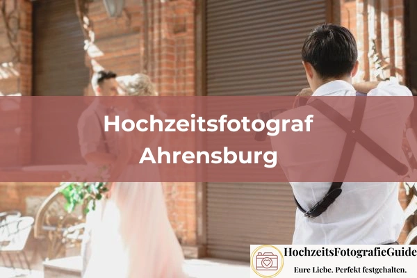 Hochzeitsfotografen in Ahrensburg