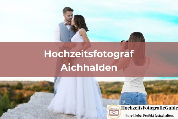 Hochzeitsfotografen in Engelsbrand 10 Hochzeitsfotografen in Aichhalden