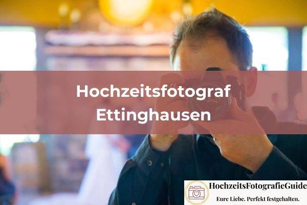 Hochzeitsfotografen in Ettinghausen