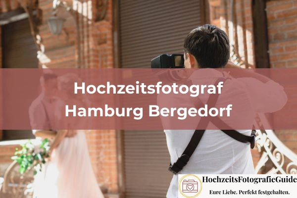Hochzeitsfotografen in Hamburg Bergedorf