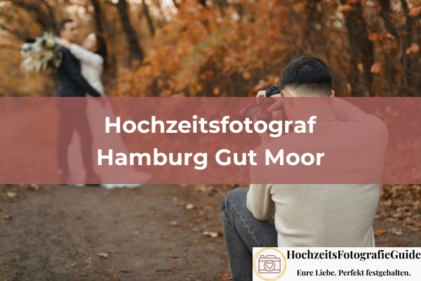 Hochzeitsfotografen in Hamburg Gut Moor