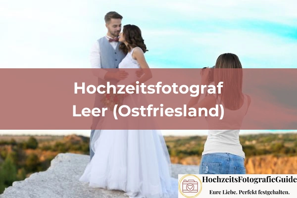 Hochzeitsfotografen in Leer (Ostfriesland)